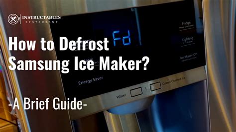 samsung fridge ice maker defrost|How to Defrost Samsung Ice Maker: A Complete Guide